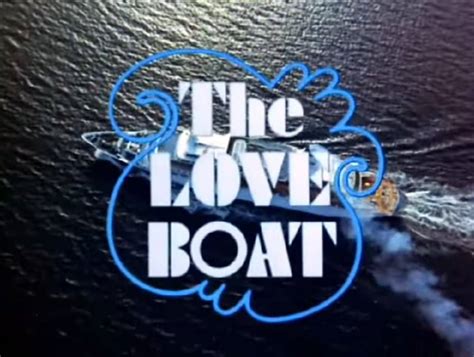 The Love Boat: All about about the classic TV show, plus the intro & that memorable theme song ...