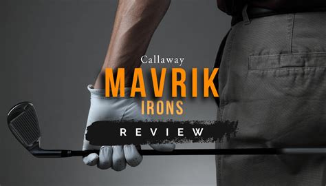 Callaway Mavrik Irons Review (2022 Set & Single) • Honest Golfers