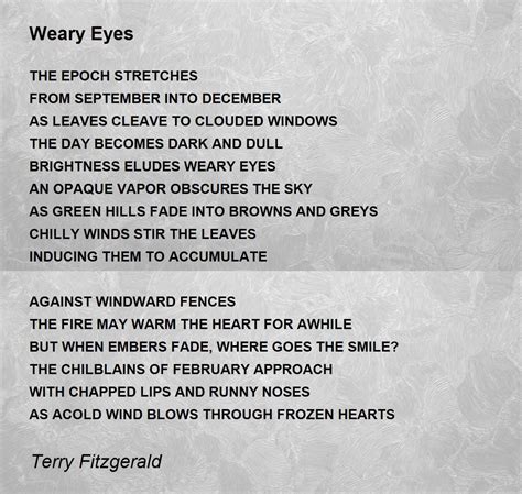 Weary Eyes - Weary Eyes Poem by Terry Fitzgerald