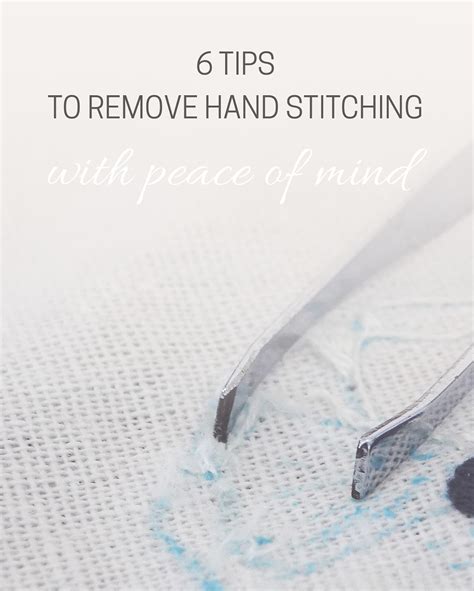 6 tips to remove hand stitching with peace of mind - Stitch Floral