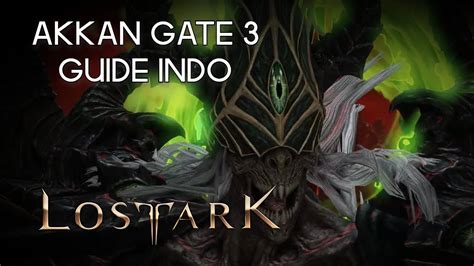 Guide Akkan Gate 3 Normal Indonesia - Lost Ark - YouTube