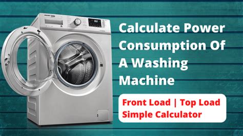 Washing Machine Power Consumption Calculator - Lets Save Electricity