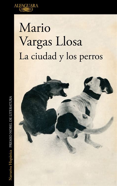 Nuevas ediciones de La ciudad y los perros | La ciudad y los perros. Biografía de una novela