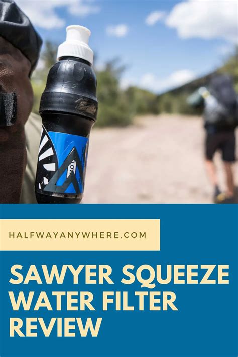 Sawyer Squeeze Water Filter Review | Halfway Anywhere