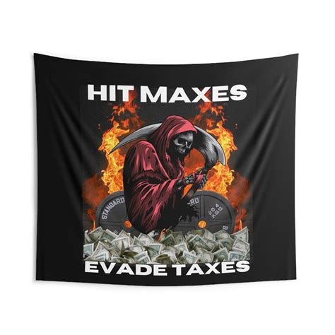 Hit Maxes Evade Taxes Home Gym Banner Flag Indoor Wall Tapestry Gift ...