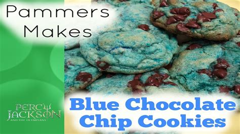 Percy Jackson's Blue Chocolate Chip Cookies - YouTube