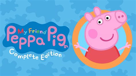 My Friend Peppa Pig - Complete Edition | Download and Buy Today - Epic Games Store