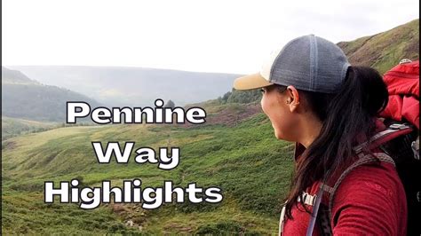 Pennine Way Highlights & Points Of Interest ~ Thru Hiking The UK - YouTube