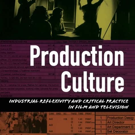 Pdf⚡️(read ️online) Production Culture: Industrial Reflexivity and Critical Practice in Film and ...