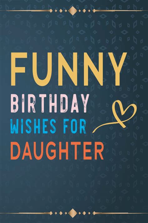 Funny Birthday Wishes For Daughter | ubicaciondepersonas.cdmx.gob.mx