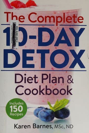 The complete 10-day detox diet plan & cookbook : Barnes, Karen, 1968- author : Free Download ...