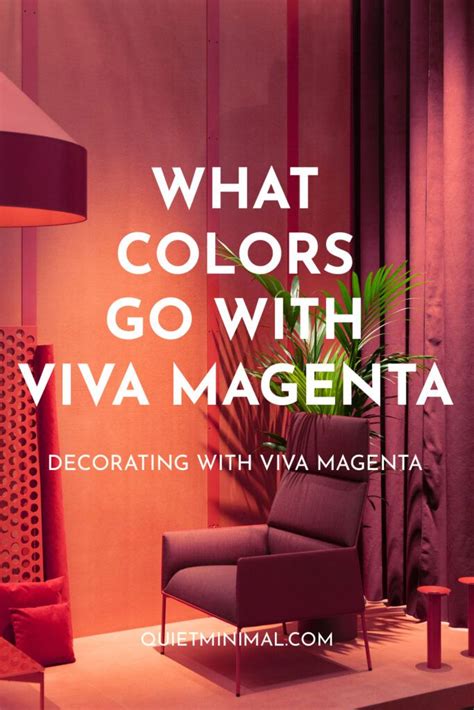 Viva Magenta Vibes: 10 Stunning Decor Combinations! - Quiet Minimal | Magenta walls, Magenta ...