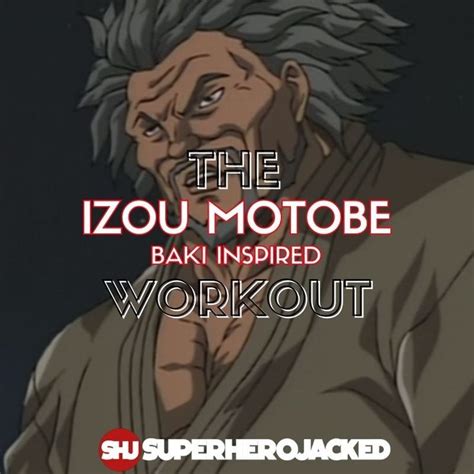 the izou motobe baki inspired workout