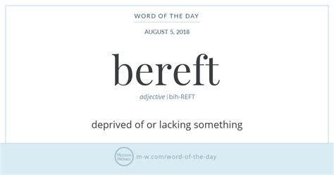 Word of the Day: Bereft | Merriam-Webster