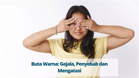 Buta Warna: Gejala, Penyebab dan Mengatasi - Primaya Hospital