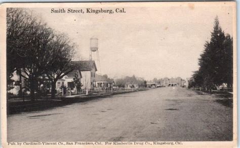 KINGSBURG, California CA SMITH STREET Scene 1917 Fresno County Postcard | Fresno county ...