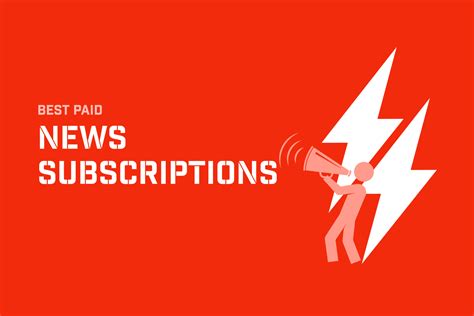 Stay Informed with the Best Paid News Subscriptions in 2024