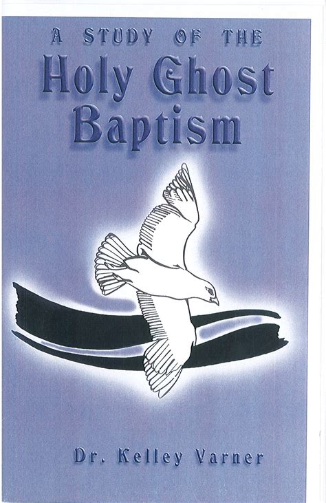 Holy Ghost Baptism - Kelley Varner Ministries