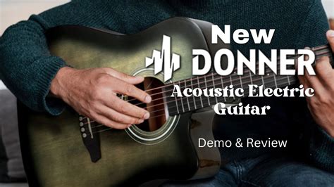 New DONNER ACOUSTIC ELECTRIC GUITAR Demo & Review (GIVEAWAY ENDED ...