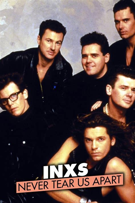 INXS: Never Tear Us Apart - Rotten Tomatoes