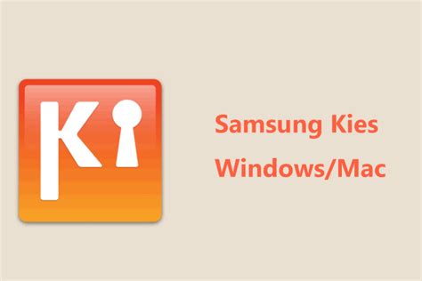 Samsung Kies - What’s It, How to Download & Install Windows/Mac - MiniTool