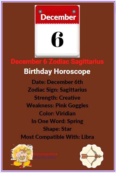 December 6 Zodiac Sign Sagittarius Birthday Horoscope