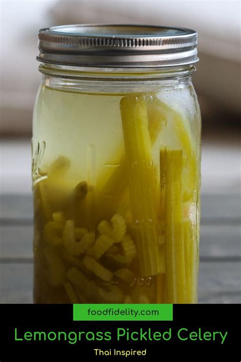 Lemongrass Pickled Celery | Recipe | Celery recipes, Pickled celery, Pickling recipes