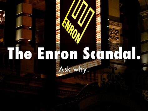 The Enron Scandal by starringlidia