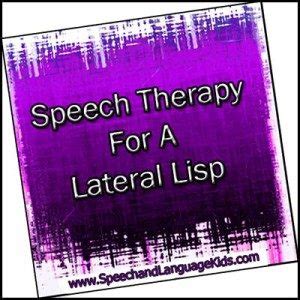 Speech Therapy for a Lateral Lisp - Speech and Language Kids