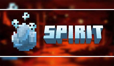 Spirit Mod for Minecraft 1.19.2 and 1.18.2