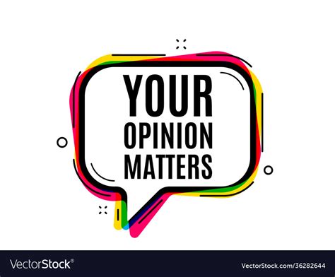 Your opinion matters symbol survey or feedback Vector Image