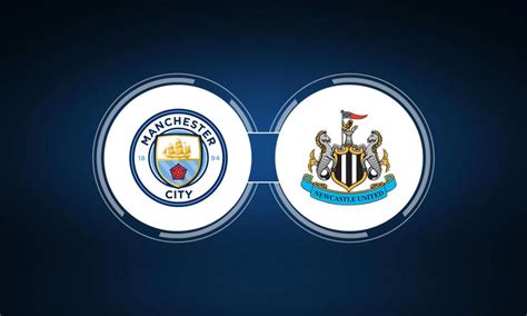 Manchester City vs. Newcastle United: Live Stream, TV Channel, Start Time | 3/4/2023