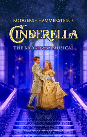 Rodgers and Hammerstein’s CINDERELLA -- Walnut Street Theatre ...