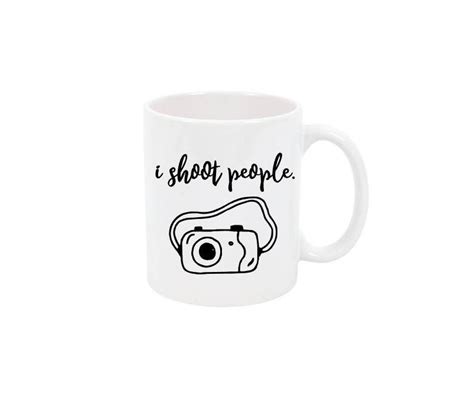 I Shoot People Coffee Mug | Mugs, Custom coffee cups, Gifts photography