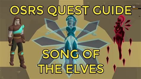 OSRS - Song of the Elves Quest Guide - YouTube