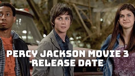 Percy Jackson Movie 3 Release Date, Trailer