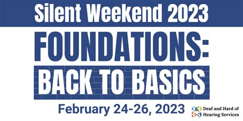 Silent Weekend 2023 – Foundations: Back to Basics