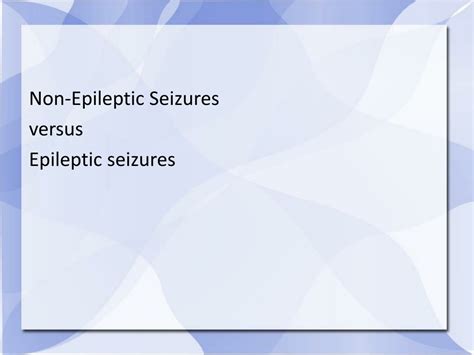 PPT - Mental Functions and Non-Epileptic Seizures in Children PowerPoint Presentation - ID:9529371