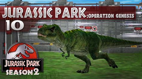 Jurassic Park: Operation Genesis || 10 || T.Rex is HERE - YouTube