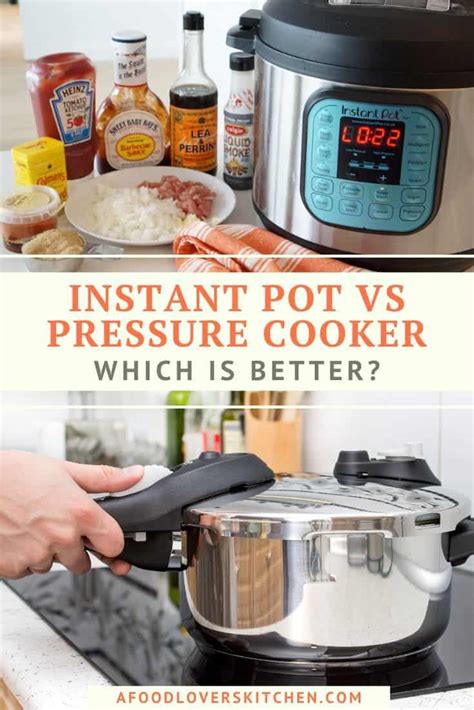 Instant Pot vs Pressure Cooker: Which is Better? - A Food Lover's Kitchen