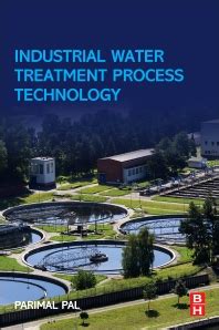 Industrial Water Treatment Process Technology - 1st Edition