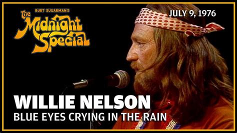 Willie Nelson - Blue Eyes Crying In The Rain