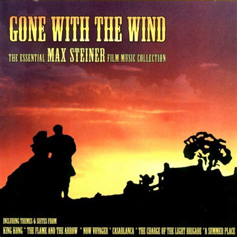 Gone With The Wind - The Essential MAX STEINER Film Music Collection ...