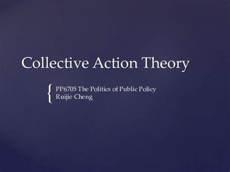 (PPT) PP6705 Collective Action Theory.pptx | Dickson Yeo - Academia.edu