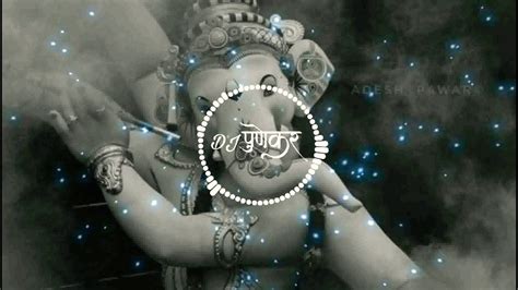 ganpati bappa dj remix song 2019 - YouTube