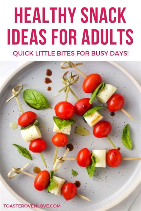 Healthy Snack Ideas For Adults That You Can Make At Home