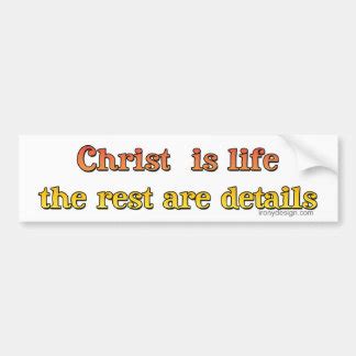 Christ is Life Bumper Stickers