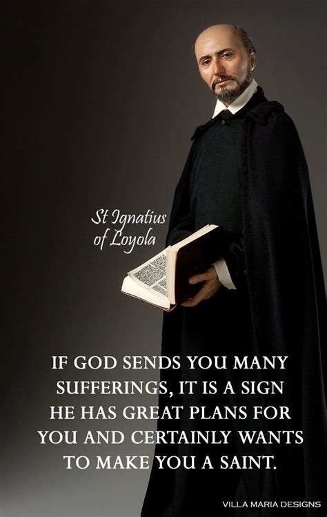 St Ignatius Of Loyola Quotes