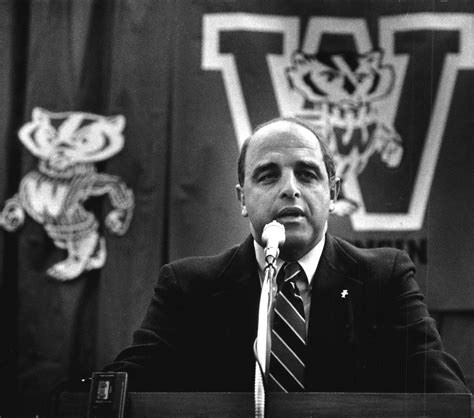 Barry Alvarez gave an all-time quote upon his arrival at Wisconsin