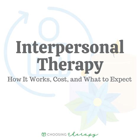 Interpersonal Therapy: How It Works, Cost, & What to Expect